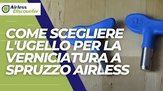 Come scegliere lugello per la verniciatura a spruzzo airless  VIDEO FONDAMENTALE [upl. by Aninotna]