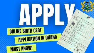 Complete Walkthrough Applying for a Birth Certificate in Ghana  Everything You Need to Know [upl. by Eellek]