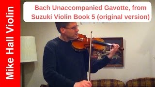 Bach Gavotte unaccompanied original version  1 from Suzuki Violin Book 5 [upl. by Carmelina234]