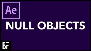 After Effects Basics Null Objects [upl. by Fernandez35]