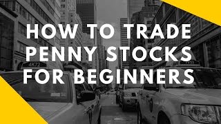 How To Trade Penny Stocks For Beginners [upl. by Llien]