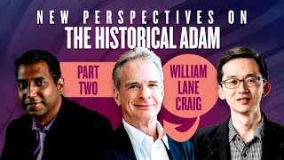 Part Two William Lane Craig  New Perspectives on the Historical Adam  AARSBL [upl. by Shurlocke]