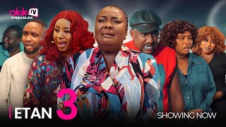 ETAN 3  LATEST 2024 YORUBA MOVIE DRAMA STARRING Ronke Odusanya Afeez owo Mide martins [upl. by Adnovad]