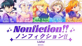 FULL Nonfiction — Liella — Lyrics KANROMENGESP [upl. by Worra]