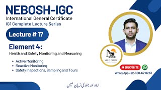 NEBOSH IGC Lecture 17 Element 41  Active and Reactive Monitoring [upl. by Atiuqihs]