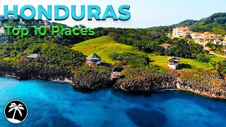 Top 10 Places To Visit In Honduras  4K Travel Guide [upl. by Sitoeht968]