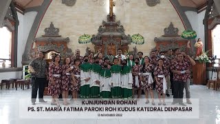 Paduan Suara St Maria Fatima dari Paroki Roh Kudus Katedral Denpasar [upl. by Nwaf]