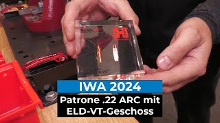 IWA 2024 Hornady MikrometerGeschosssetzer und neue Patrone 22 ARC mit ELDVTGeschoss [upl. by Thelma881]