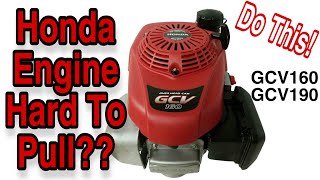 How To Fix Honda GCV160  GCV190 Engine That Is Hard To Pull  Clownin Around [upl. by Ayaros]