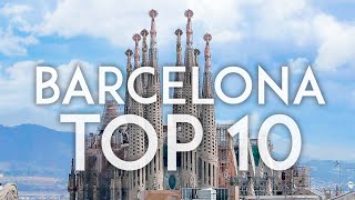 Barcelona TOP 10  Things to do in Barcelona [upl. by Tildy261]