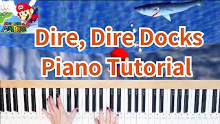 Dire Dire Docks Piano Tutorial supermario64 pianotutorial [upl. by Yffat156]