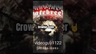 Metal song of the day All i had i gave Crowbar cover 🤘 hatebreed crowbar [upl. by Sibyl631]