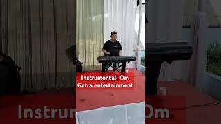 Instrumental OM Gatra entertainment Budi Gatra show [upl. by Kehr]