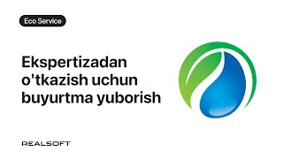 Eco Service  Ekspertizadan otkazish uchun buyurtma yuborish [upl. by Yorgo]