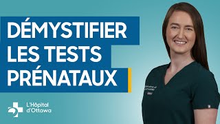 Votre guide sur les tests prénataux [upl. by Saqaw]