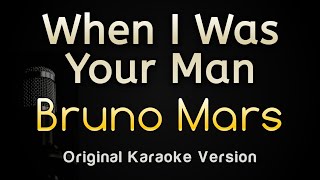 When I Was Your Man  Bruno Mars Karaoke Songs With Lyrics  Original Key [upl. by Nerad277]