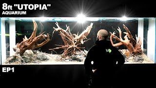 Building Utopia 8ft Planted Aquarium EP1 [upl. by Massab874]