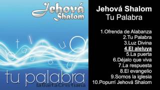 Jehová Shalom – Tu Palabra [upl. by Nanek]