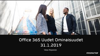 Office 365 uudet ominaisuudet  tammikuu 2019 [upl. by Meesaw889]