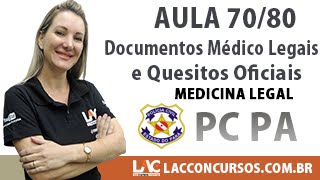 Aula 7080  Concurso PCPA2016  Documentos Medico Legais Quesitos Oficiais Parte 1 [upl. by Calmas]