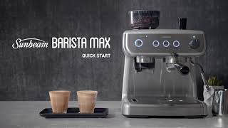 Barista Max Espresso Coffee Machine  Quick start guide  Sunbeam [upl. by Yemac575]