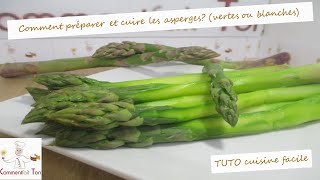 Comment préparer et cuire les asperges vertes ou blanches TUTO cuisine [upl. by Pentheam]