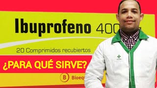 IBUPROFENO 400 MG ¿PARA QUÉ SIRVE [upl. by Ecyob]