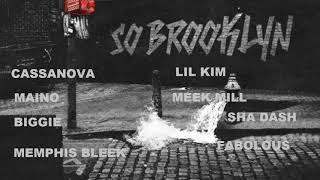 CASANOVA FT FABOLOUS LIL KIM MAINO MEMPHIS BLEEK  BIGGIE amp MORE SO BROOKLYNREMIX [upl. by Aicile899]