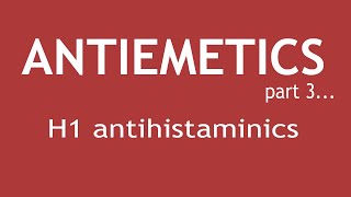 Antiemetics Part 3 Pharmacology of H1 antihistaminics  Dr Shikha Parmar [upl. by Prebo]