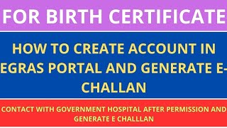 How To Create Account In eGRAS Portal And Generate eChallan For Birth Certificate [upl. by Nudnarb]