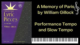 William Gillock A Memory of Paris from Lyric Pieces for Solo Piano Performance and Slow version [upl. by Lacombe772]