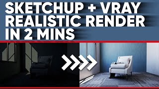 Learn to Render in 2 Minutes with SKETCHUP VRAY Realistic and Easy Light Adjustment with Vray Light [upl. by Alben]