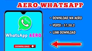 CARA DOWNLOAD WHATSAPP AERO VERSI 17302  TERBARU [upl. by Adiel]