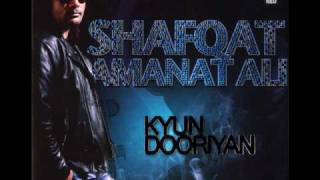 Shafqat Amanat Ali  Naukar Tere  Kyun Dooriyan  High Quality [upl. by Seraphina]