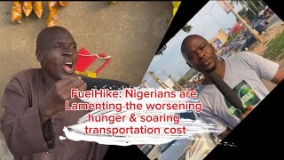 Interview Nigerians Lamenting worsening hunger and soaring transportation after fuel price hike [upl. by Akital]