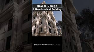 Mastering Neoclassical Architecture Stepbystep Design Guide [upl. by Norven]