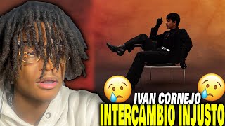 CRAZY INTERCAMBIO INJUSTO  IVAN CORNEJO REACTION [upl. by Vanzant]