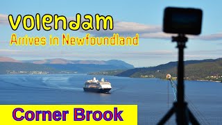 HAL Volendam Cruise Ship Corner Brook Newfoundland and Labrador Arrival and Departure [upl. by Lapotin293]