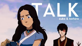 talk  zuko amp katara [upl. by Gassman]