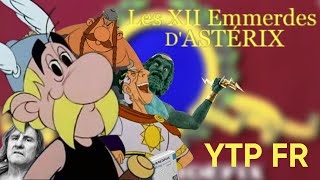 YTP FR Les 12 Emmerdes dAstérix [upl. by Greenberg]