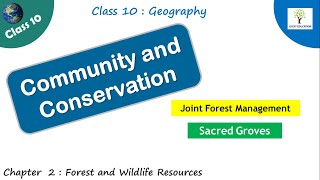 Community and Conservation  Sacred Groves  Class 10 Geography NCERT [upl. by Ainessej]