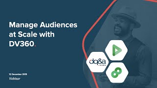 DQampA Webinar Managing Audiences at Scale in DV360 [upl. by Eilujna885]