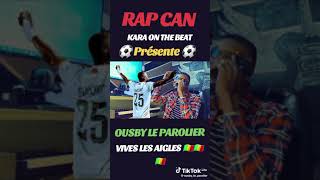 Ousby le parolier sadresse au aigles pour la victoire contre Cote divoire prod by kara one [upl. by Ynaffyt]