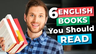 6 LifeChanging Books For Advanced English Learners [upl. by Novled]