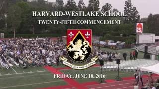 HarvardWestlake Commencement 2016 [upl. by Adnicaj292]