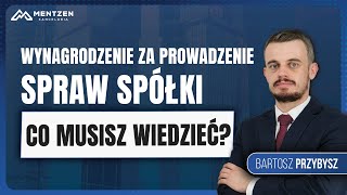 Wynagrodzenie za Prowadzenie Spraw Spółki  Co Musisz Wiedzieć [upl. by Eifos]