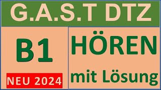 GAST DTZ B1 Hören 14 Prüfung B1 Neu 2024 [upl. by Ettelocin957]