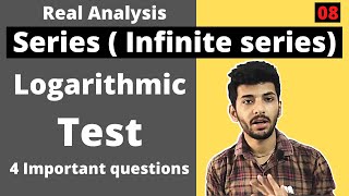 Logarithmic test for convergence of Infinite series  Real analysis [upl. by Cicely]