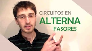 Circuitos en Alterna  Fasores  El Traductor [upl. by Tinaret]