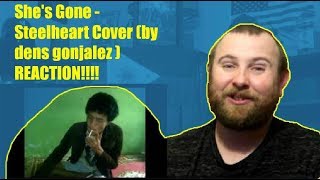 Shes Gone  Steelheart Cover by dens gonjalez  REACTION Indonesia with more talent [upl. by Latsyc]